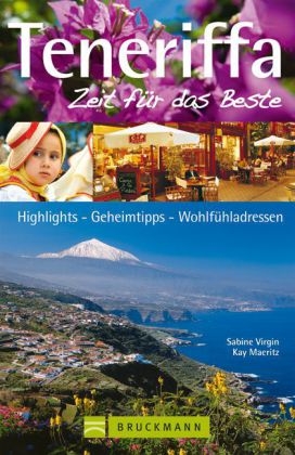 Teneriffa – Zeit für das Beste - Sabine Virgin, Kay Maeritz