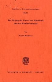 Der Zugang der Presse zum Rundfunk und das Wettbewerbsrecht. - Bodo Börner