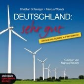 Deutschland: sehr gut - Wir sind viel besser, als wir denken! - Christian Schlesiger, Markus Werner