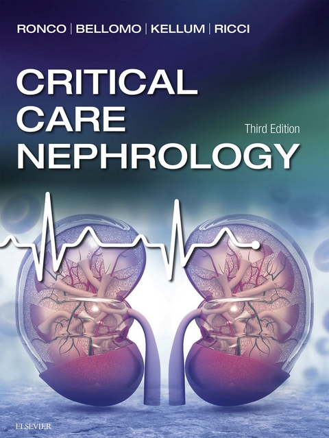 Critical Care Nephrology -  Rinaldo Bellomo,  John Kellum,  Zaccaria Ricci,  Claudio Ronco