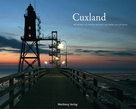 Cuxland - Natalie Schnautz, Ulf Kaack