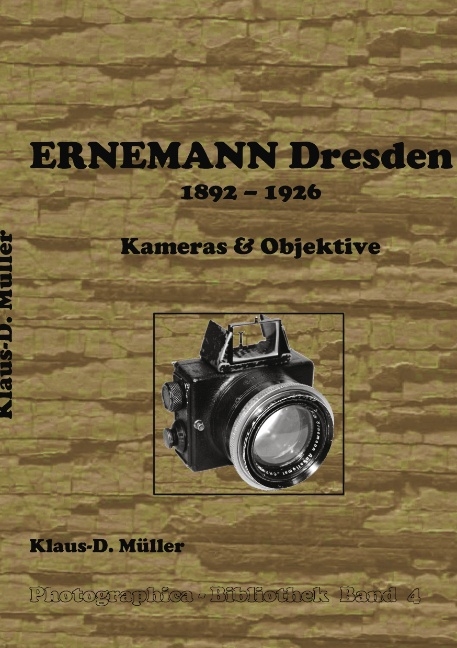 Ernemann Dresden 1892-1926 - Klaus D Müller