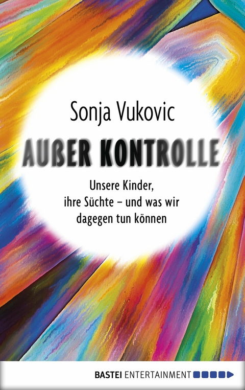 Außer Kontrolle - Sonja Vukovic