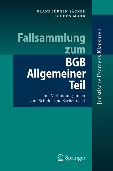 Fallsammlung zum BGB Allgemeiner Teil - Franz Jürgen Säcker, Jochen Mohr