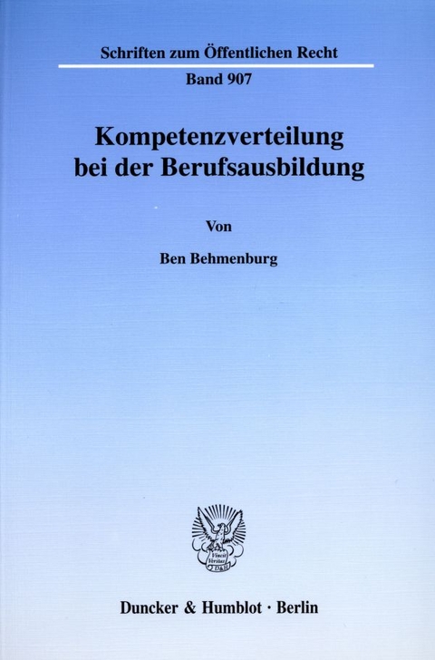 Kompetenzverteilung bei der Berufsausbildung. - Ben Behmenburg