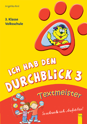 Ich hab den Durchblick 3 - Textmeister - Angelika Resl, Elena Kratzer