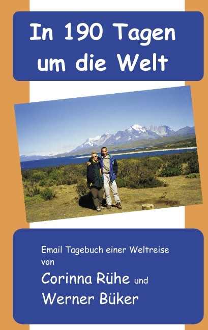 In 190 Tagen um die Welt - Corinna Rühe, Werner Büker