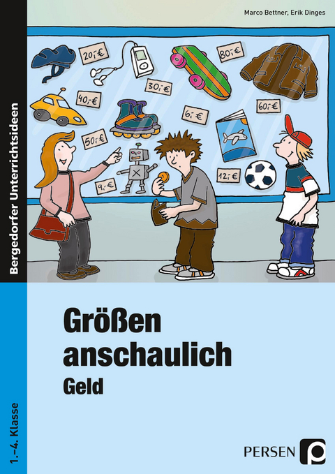 Größen anschaulich: Geld - Marco Bettner, Erik Dinges