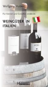 Weingüter in Italien - Wolfgang Hubert