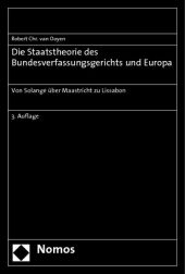 Die Staatstheorie des Bundesverfassungsgerichts und Europa - Robert Chr. van Ooyen