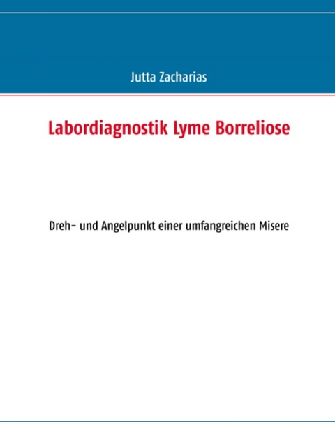 Labordiagnostik Lyme Borreliose - Jutta Zacharias