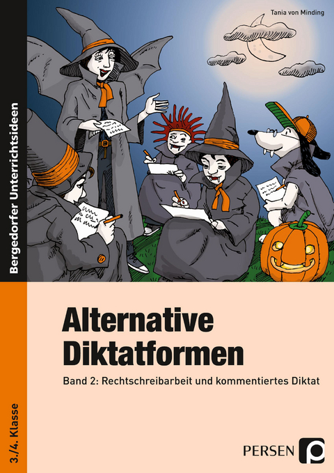 Alternative Diktatformen 3./4. Klasse, Band 2 - Tania von Minding