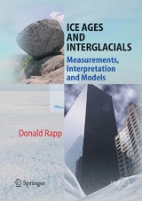 Ice Ages and Interglacials - Donald Rapp