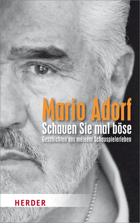 Schauen Sie mal böse! - Mario Adorf