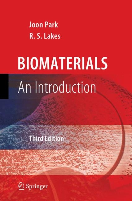 Biomaterials -  R. S. Lakes,  Joon Park