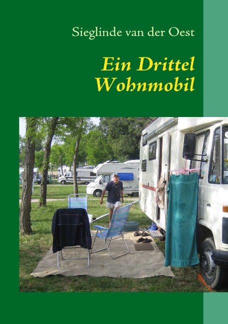 Ein Drittel Wohnmobil - Sieglinde van der Oest