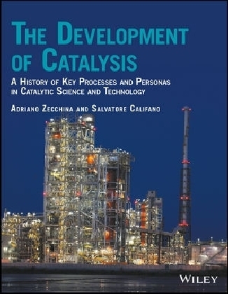 The Development of Catalysis - Adriano Zecchina, Salvatore Califano