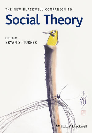 The New Blackwell Companion to Social Theory - 