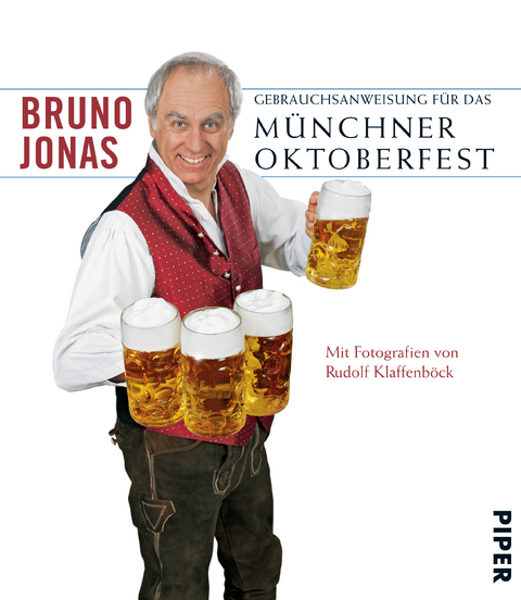 Gebrauchsanweisung für das Münchner Oktoberfest - Bruno Jonas