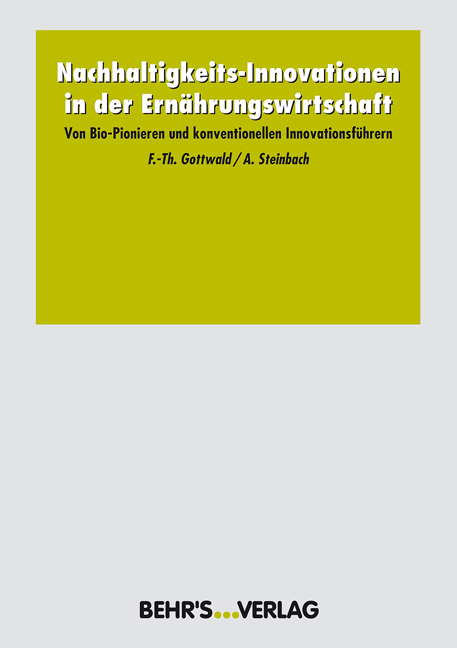 Nachhaltigkeits-Innovationen in der Ernährungswirtschaft - Franz-Theo Gottwald, Anke Steinbach