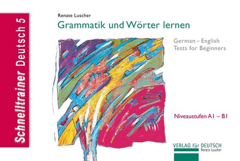 Grammatik und Wörter lernen - Renate Luscher