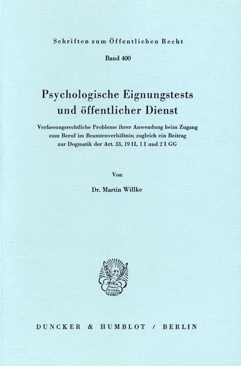 Psychologische Eignungstests und öffentlicher Dienst. - Martin Willke