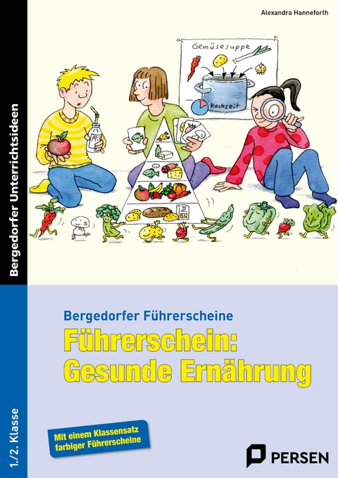 Führerschein: Gesunde Ernährung - Alexandra Hanneforth