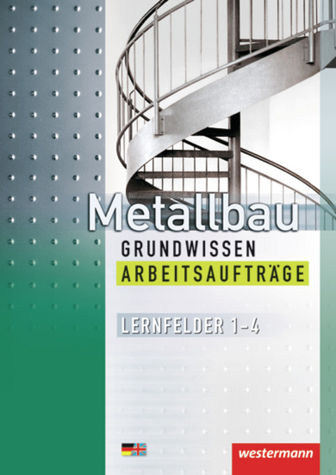 Metallbau Grundwissen - Lutz Langanke, Matthias Petter, Mario Richter, Günther Tiedt