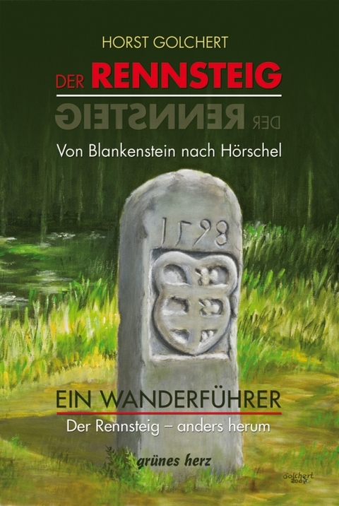 Wanderführer Rennsteig von Blankenstein nach Hörschel - Horst Golchert