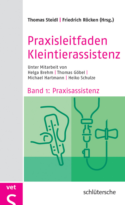 Praxisleitfaden Kleintierassistenz - Paket - Thomas Steidl