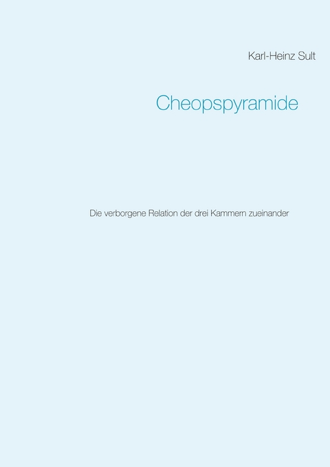 Cheopspyramide -  Karl-Heinz Sult