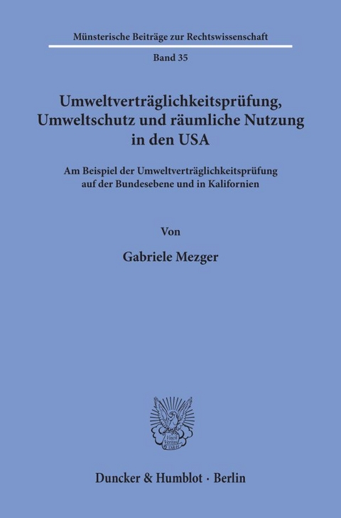 Umweltverträglichkeitsprüfung, Umweltschutz und räumliche Nutzung in den USA. - Gabriele Mezger