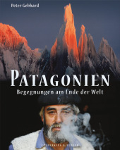 Patagonien - Peter Gebhard