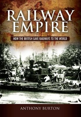 Railway Empire -  Anthony Burton