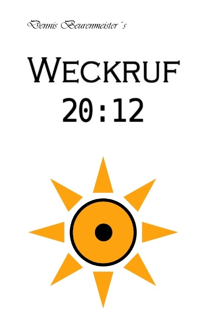 Weckruf 20:12 - Dennis Beurenmeister