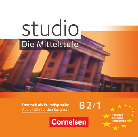 Studio: Die Mittelstufe - Deutsch als Fremdsprache - B2: Band 1