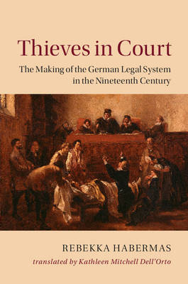 Thieves in Court -  Rebekka Habermas