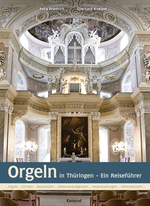 Orgeln in Thüringen - Felix Friedrich, Eberhard Kneipel