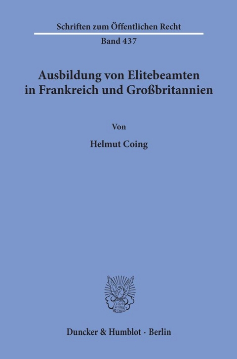 Ausbildung von Elitebeamten in Frankreich und Großbritannien. - Helmut Coing