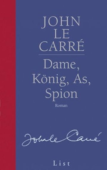 Dame, König, As, Spion - John Le Carré