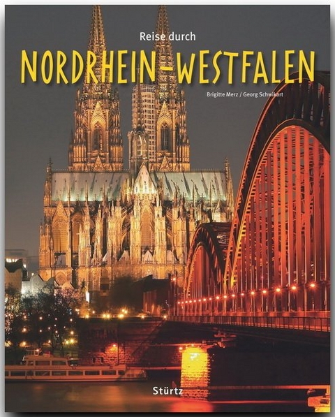 Reise durch Nordrhein-Westfalen - Georg Schwikart