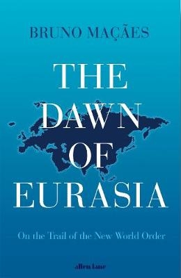 Dawn of Eurasia -  Bruno Ma es