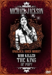 Michael Jackson - Who killed the King of Pop?, 1 DVD