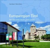 Europaregion Tirol - Franz Hauser, Helmut Gritsch