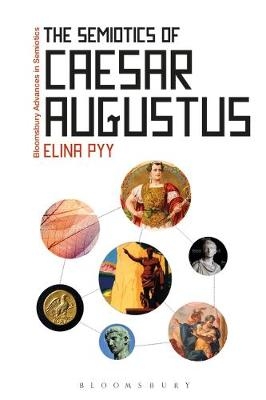 Semiotics of Caesar Augustus -  Elina Pyy