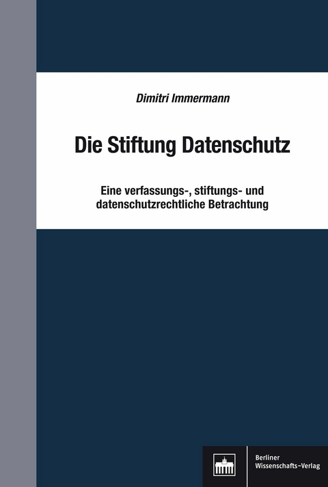 Die Stiftung Datenschutz - Dimitri Immermann