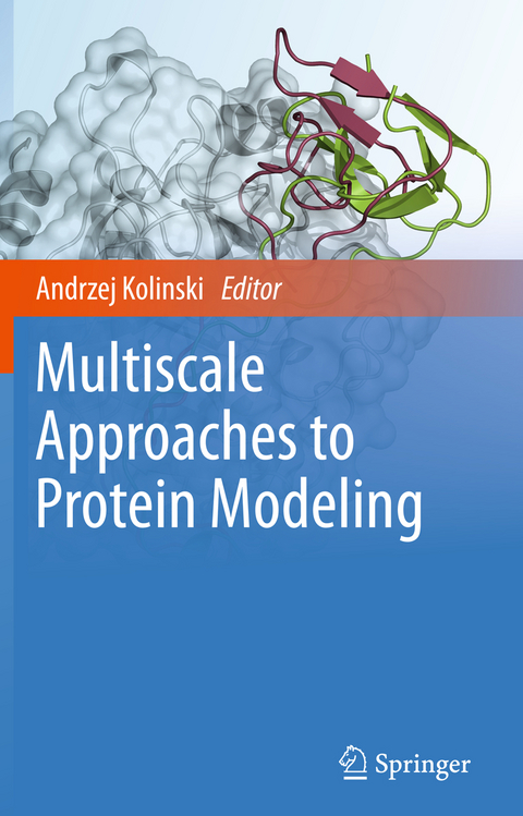 Multiscale Approaches to Protein Modeling - 