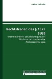 Rechtsfragen des Â§ 132a StGB - Andrea Heilmaier