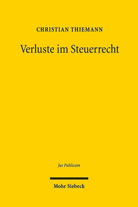 Verluste im Steuerrecht - Christian Thiemann