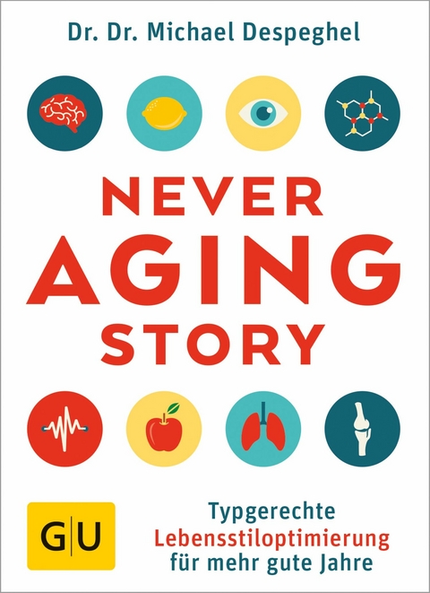 The Never Aging Story -  Dr. Dr. Michael Despeghel